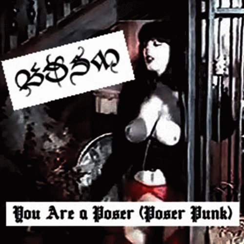 BDSM (BRA) : You Are a Poser (Poser Punk)